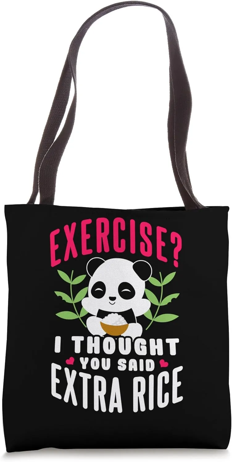 Exercise I Thought You Said Extra Rice Tote Bag